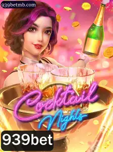 CocktailNights: Mergulhe na Diversão com o Jogo Inovador da 939bet