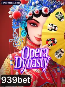 Descubra o Mundo Fascinante de OperaDynasty em 939bet